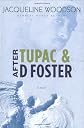 After Tupac and D Foster