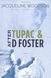 After Tupac and D Foster (Newbery Honor Book)