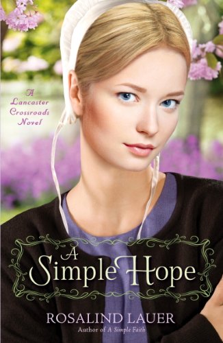 A Simple Hope: A Lancaster Crossroads Novel