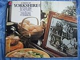 A taste of Yorkshire : traditional Yorkshire food