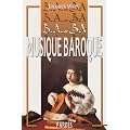 B.A.-BA de la musique baroque
