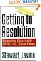 Getting to Resolution: Turning Conflict Into Collaboration