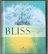 Bliss - 33 Simple Ways to Awaken Your Spiritual Self