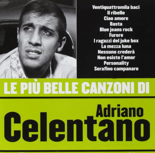 Adriano Celentano - Adriano Celentano Le Piu Belle Canzoni - Zortam Music