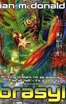 Brasyl (Gollancz S.F.)