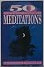 50 Spiritually Powerful Meditations