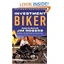 Investment Biker: Around the World with Jim Rogers