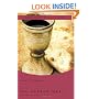 The Sacred Meal: The Ancient Practices Series