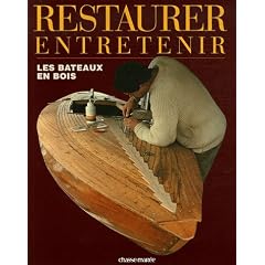 Restaurer et entretenir les bateaux en bois