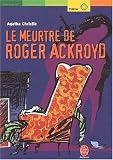 The Murder of Roger Ackroyd: A Hercule Poirot Mystery