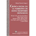 Critica Social En La Narrativa De Ocho Escritores Hispanicos: Hernan Cortes, Jose Eustasio Rivera, Miguel Angel Asturias, Mariano Azuela, Agustin Yanez, ... Romance Languages and Literatures) book cover