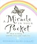 A Miracle in Your Pocket: How to Bring Miracles into Your Daily Life