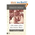 ' Als w�re alles das letzte Mal': Erich Maria Remarque. Eine Biographie