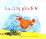Le Coq glouton