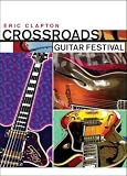 Eric Clapton - Crossroads Guitar Festival [2004]