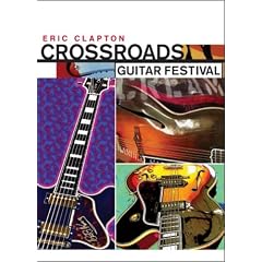 Eric Clapton - Crossroads Guitar Festival [DVD] [2004]