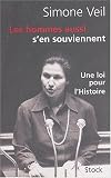 Les hommes aussi s'en souviennent : Discours du 26 novembre 1974 suivi d'un entretien avec Annick Cojean