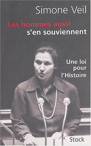 Les hommes aussi s'en souviennent : Discours du 26 novembre 1974 suivi d'un entretien avec Annick Cojean