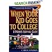 When Your Kid Goes to College; A Parent's Survival Guide