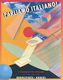 Parliamo Italiano! A Communicative Approach (Second Edition)