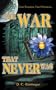 The War That Never Was