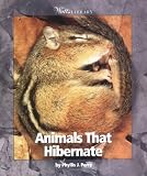 Animals That Hibernate (Watts Library: Animals)
