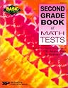 Second Grade Book of Math Tests (Basic, Not Boring)
