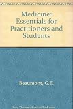 Medicine : essentials for practitioners and students