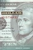 The Sixteen-Trillion-Dollar Mistake