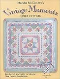 Vintage Moments Quilt Pattern