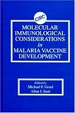 Molecular Immunological Considerations in Malaria Vaccine Development