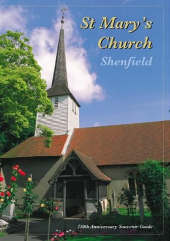 St.Mary's Church, Shenfield: 750th Anniversary Souvenir Guide