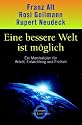 Eine bessere Welt ist m&ouml;glich: Ein Marshallplan f&uuml;r Arbeit, Entwicklung und Freiheit