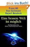 Eine bessere Welt ist m�glich: Ein Marshallplan f�r Arbeit, Entwicklung und Freiheit