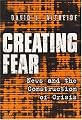 Creating Fear: News and the Construction of Crisis (Social Problems and Social Issues)