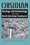 Obsidian: Geology and Archaeology in the North American Southwest