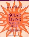 Solar Living Source Book (A Real Goods solar living book)