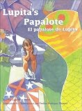 Lupita's Papalote / El papalote de Lupita (Pinata Bilingual Picture Books)