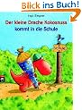 Der kleine Drache Kokosnuss kommt in die Schule: Band 1
