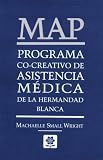 Map: Programa Co-Creativo De Asistencia Medica De LA Hermandad Blanca/Map the Co-Creative White Brotherhood Medical Assistance Program