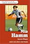 Mia Hamm (Ferguson Career Biographies)