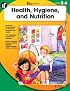 Health, Hygiene, and Nutrition, Grades 5-6 (100+)