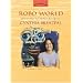 Robo World: The Story of Robot Designer Cynthia Breazeal (Women's Adventures in Science)