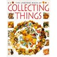Collecting Things (How to Make Series) by  Kate Needham, David Eaton, and Howard Allman
