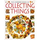 Collecting Things (How to Make Series) by Kate Needham, David Eaton, and Howard Allman