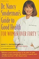 Dr. Nancy Snyderman's Guide to Health: For Women over Forty