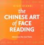 The Chinese Art of Face Reading: Mian Xiang