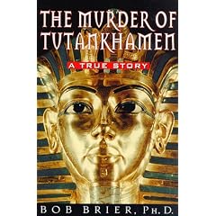 The Murder of Tutankhamen: A True Story