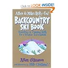 Allen and Mike's Really Cool Backcountry Ski Book (Falcon Guides Backcountry Skiing) by Allen O'Bannon and Mike Clelland