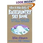 Allen and Mike's Really Cool Backcountry Ski Book (Falcon Guides Backcountry Skiing) by Allen O'Bannon and Mike Clelland